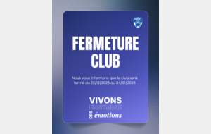 Fermeture club du 22 décembre 2025 au 4 janvier 2026